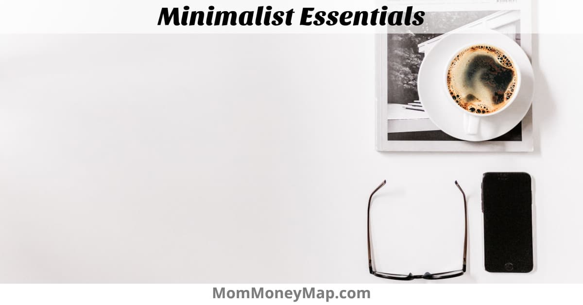 10 Tips to Identify Your Minimalist Essentials